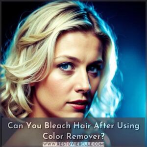 can you bleach hair after using hair color remover