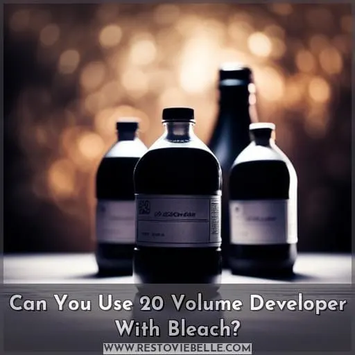 Can You Use 20 Volume Developer With Bleach