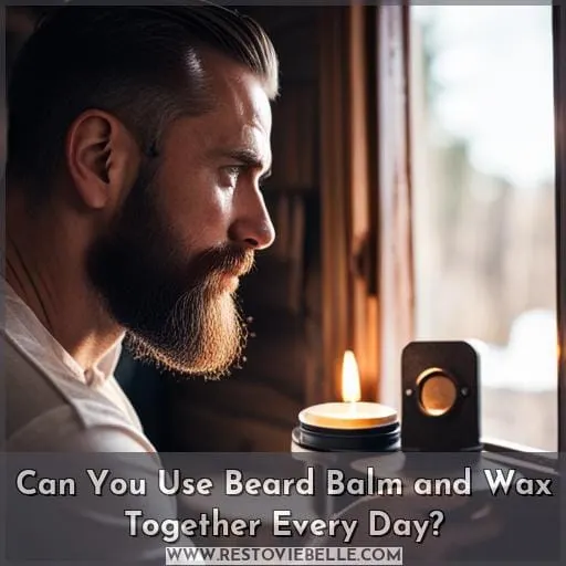 Can You Use Beard Balm and Wax Together Every Day