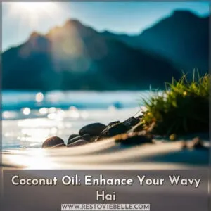 coconut oil for wavy hair