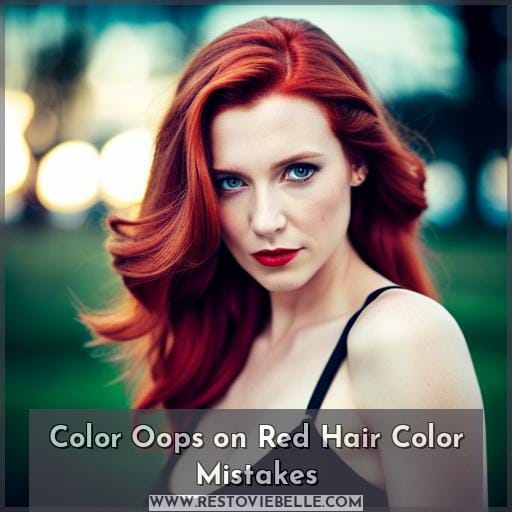 Color Oops on Red Hair Color Mistakes