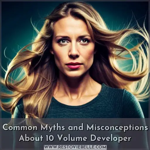 Common Myths and Misconceptions About 10 Volume Developer