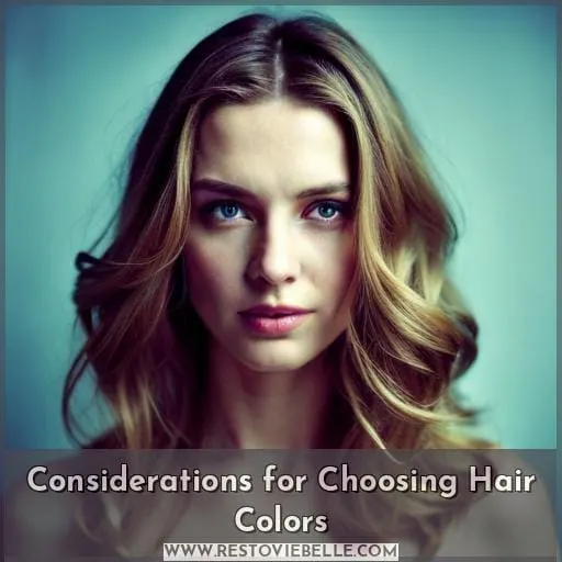 Considerations for Choosing Hair Colors