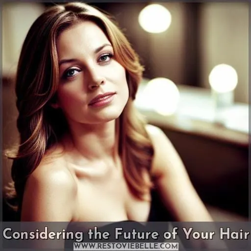 Considering the Future of Your Hair