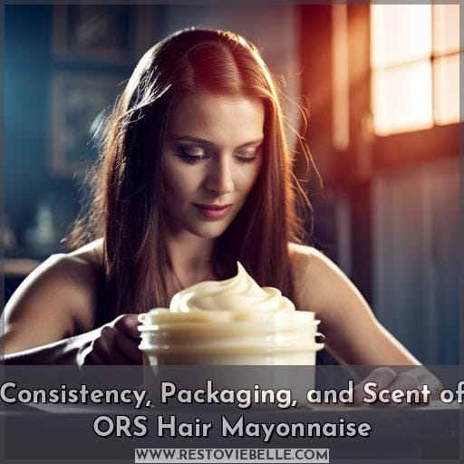 Consistency, Packaging, and Scent of ORS Hair Mayonnaise
