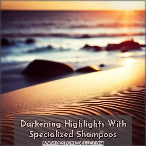 Darkening Highlights With Specialized Shampoos
