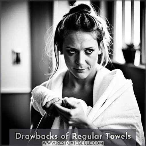 Drawbacks of Regular Towels