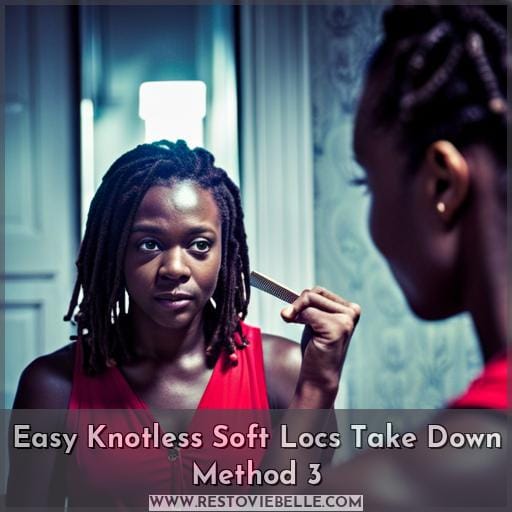 Easy Knotless Soft Locs Take Down Method 3