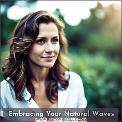 Embracing Your Natural Waves Embracing Your Natural Waves