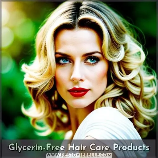 Glycerin-Free Hair Care Products