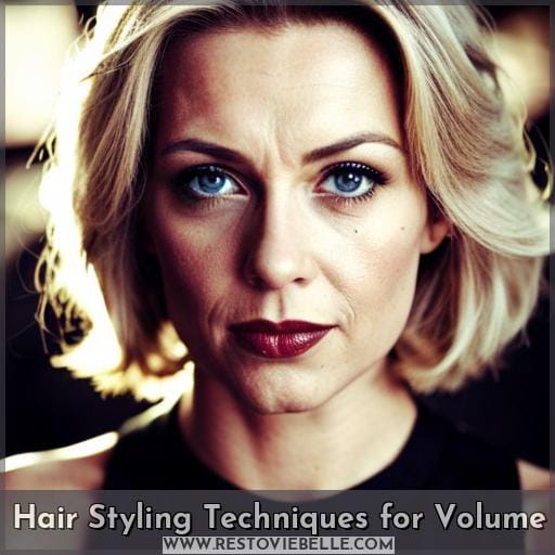 Hair Styling Techniques for Volume