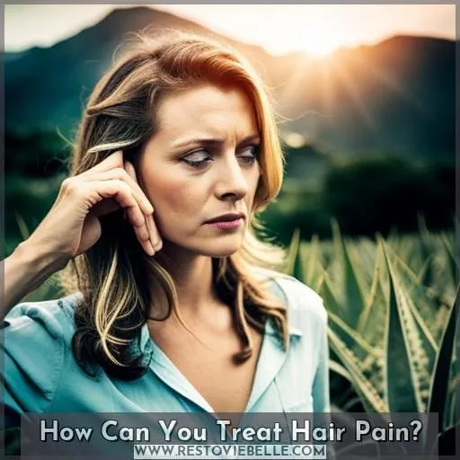 How Can You Treat Hair Pain