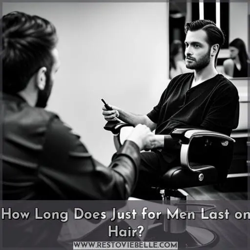 how long does just for men last on hair