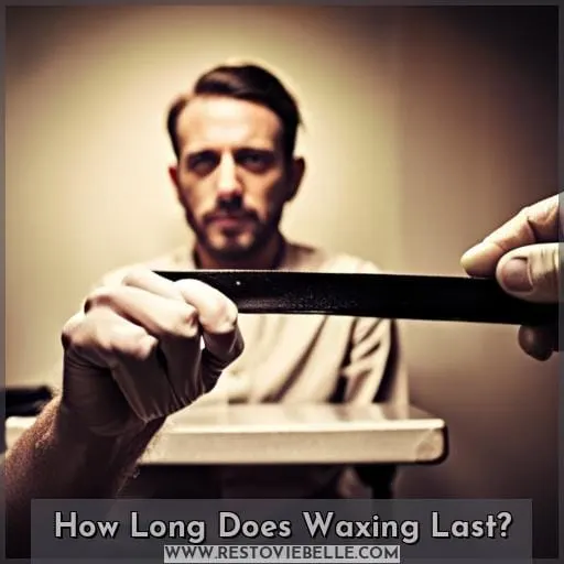 How Long Does Waxing Last