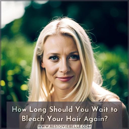 How Long Should You Wait to Bleach Your Hair Again