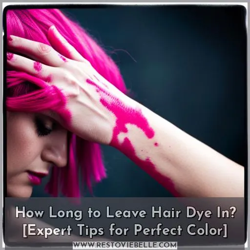 how long to leave hair dye in