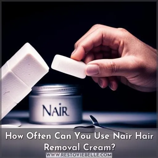 How Often Can You Use Nair Hair Removal Cream