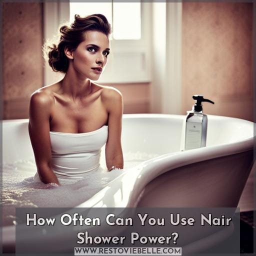 How Often Can You Use Nair Shower Power