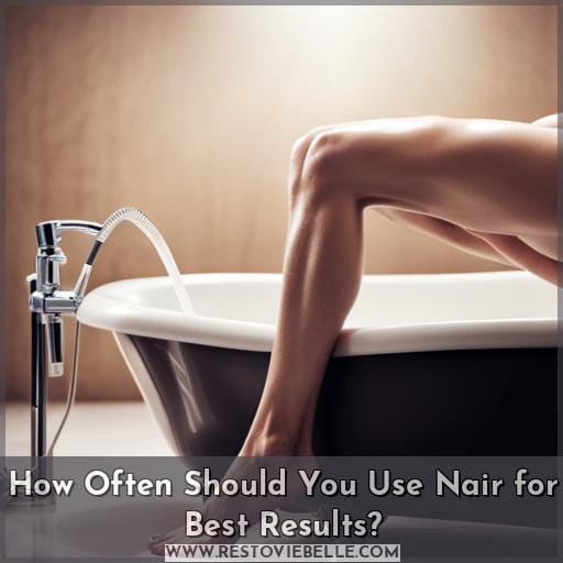 How Often Should You Use Nair for Best Results