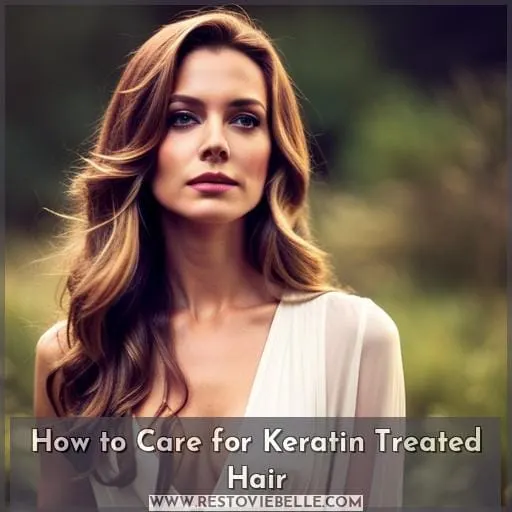 How to Care for Keratin Treated Hair
