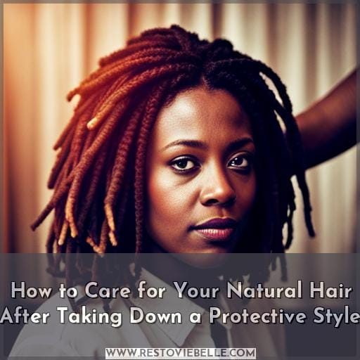 How to Care for Your Natural Hair After Taking Down a Protective Style