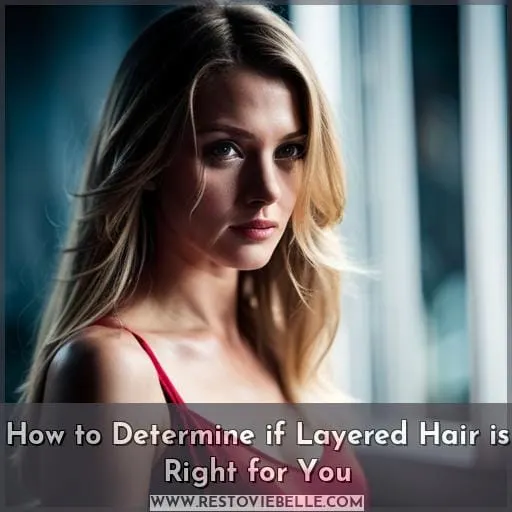 How to Determine if Layered Hair is Right for You