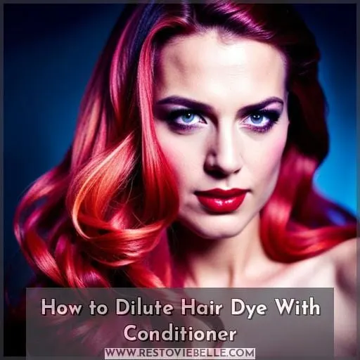 How to Dilute Hair Dye With Conditioner