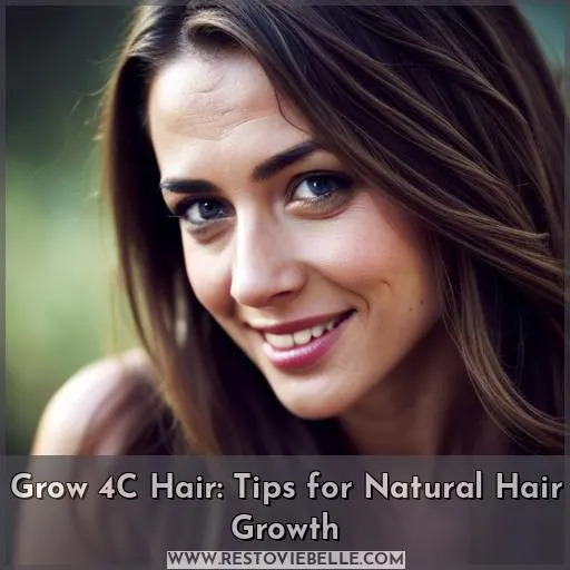 how to grow 4c hair