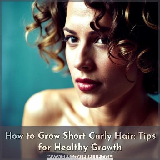 how to grow short curly hair how to grow short curly hair