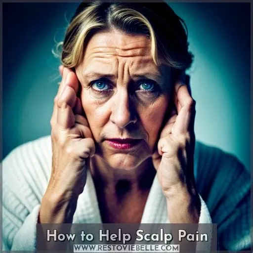 How to Help Scalp Pain