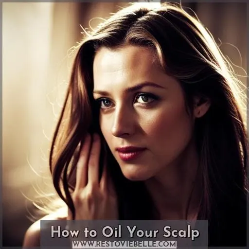 How to Oil Your Scalp