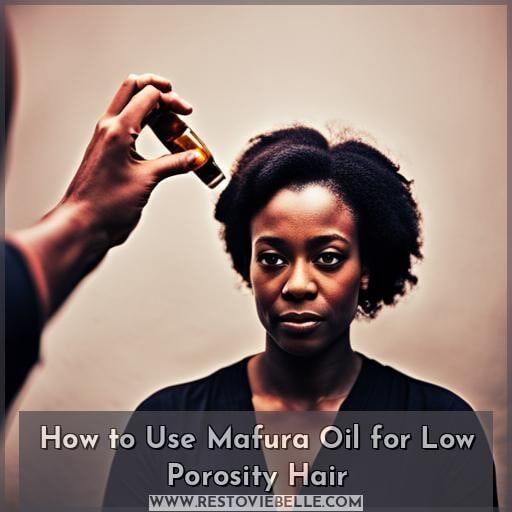 How to Use Mafura Oil for Low Porosity Hair How to Use Mafura Oil for Low Porosity Hair