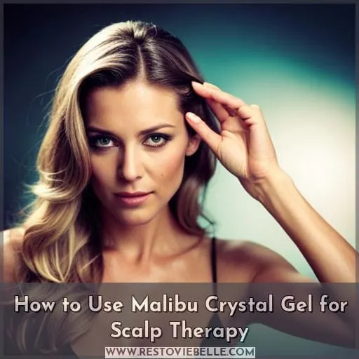How to Use Malibu Crystal Gel for Scalp Therapy