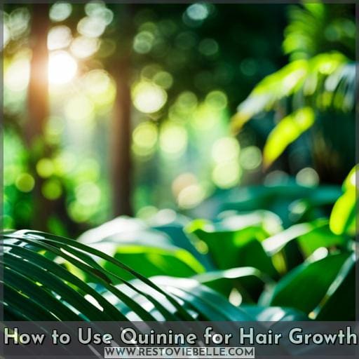 How to Use Quinine for Hair Growth