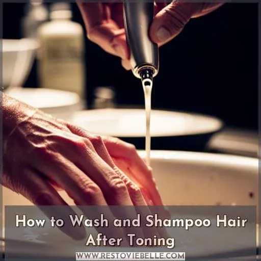 How to Wash and Shampoo Hair After Toning