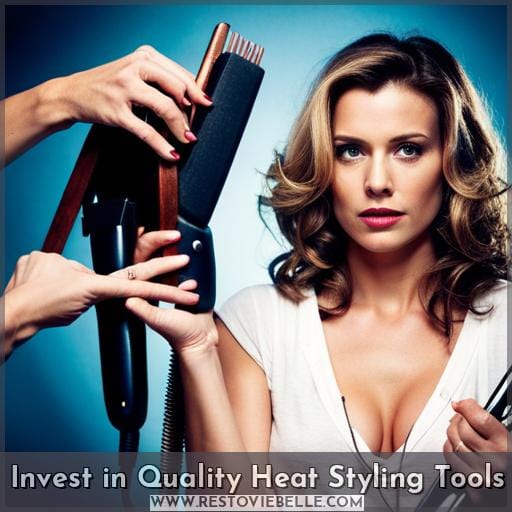 Invest in Quality Heat Styling Tools Invest in Quality Heat Styling Tools