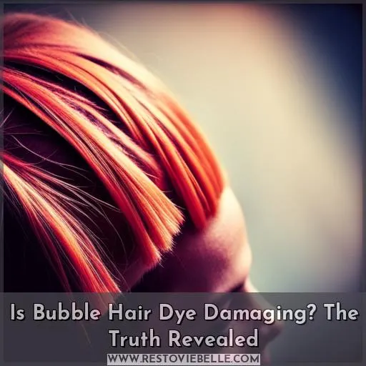 is bubble hair dye damaging