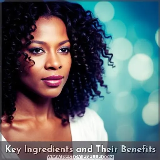Key Ingredients and Their Benefits