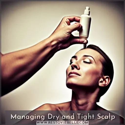 Managing Dry and Tight Scalp