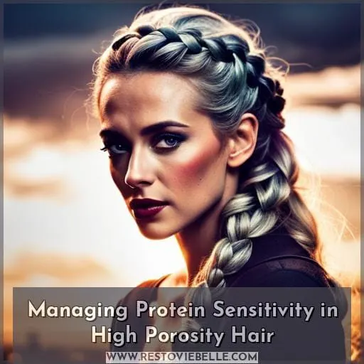 Managing Protein Sensitivity in High Porosity Hair