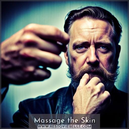 Massage the Skin