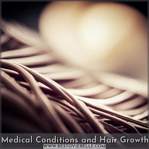 Medical Conditions and Hair Growth