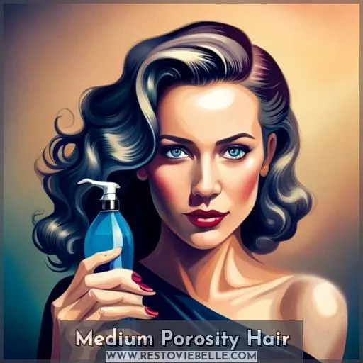 Medium Porosity Hair