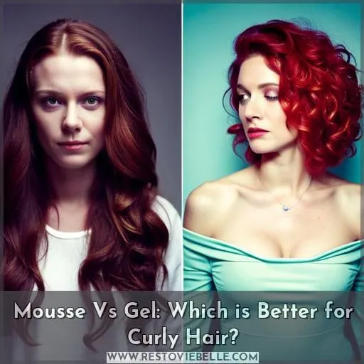 Mousse Vs Gel: Which is Better for Curly Hair