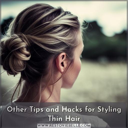 Other Tips and Hacks for Styling Thin Hair
