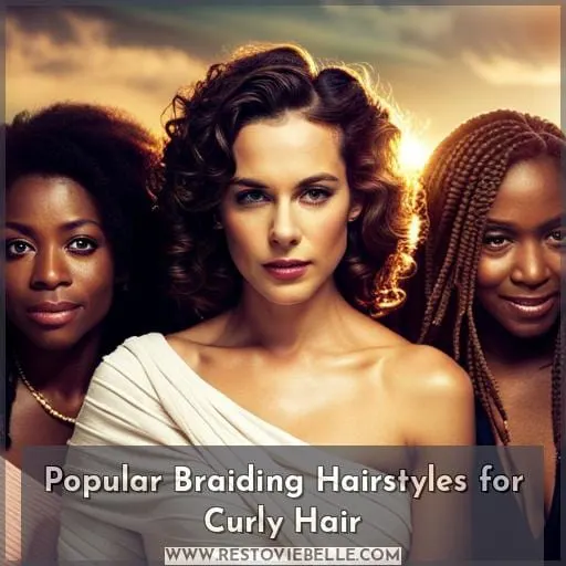Popular Braiding Hairstyles for Curly Hair