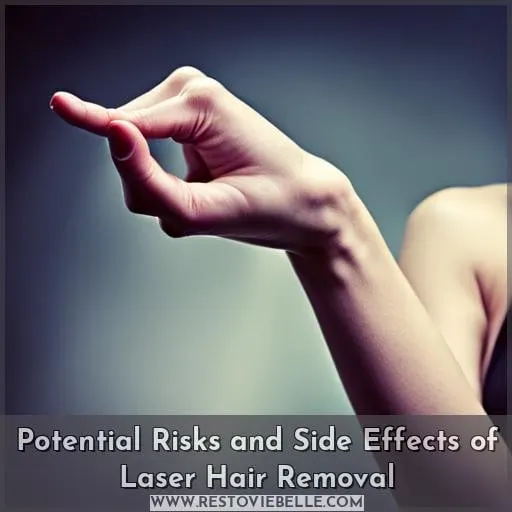 Potential Risks and Side Effects of Laser Hair Removal