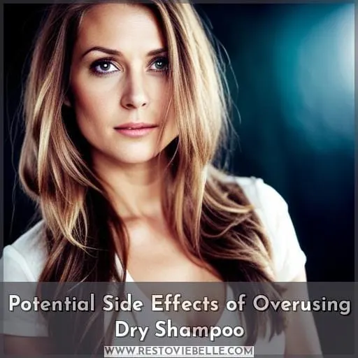 Potential Side Effects of Overusing Dry Shampoo