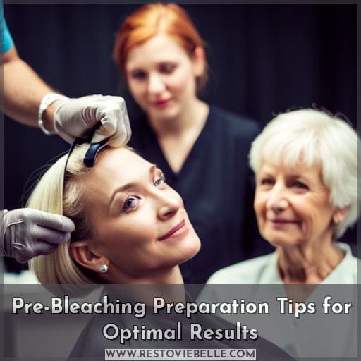 Pre-Bleaching Preparation Tips for Optimal Results Pre-Bleaching Preparation Tips for Optimal Results