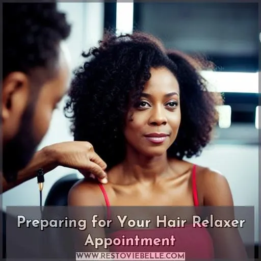 Preparing for Your Hair Relaxer Appointment